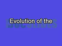 Evolution of the