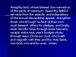 Almighty God, whose blessed Son warned us of the perils of