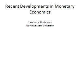 Recent Developments in Monetary Economics