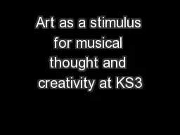 Art as a stimulus for musical thought and creativity at KS3