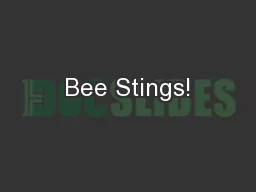Bee Stings!