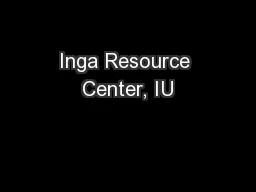 Inga Resource Center, IU