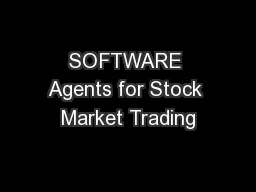 SOFTWARE Agents for Stock Market Trading