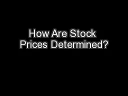 How Are Stock Prices Determined?
