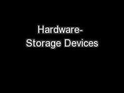 Hardware- Storage Devices