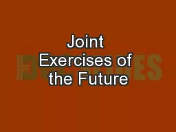Joint Exercises of the Future
