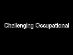 Challenging Occupational