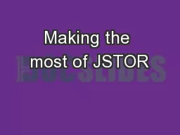 Making the most of JSTOR