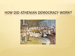 How did Athenian Democracy work?