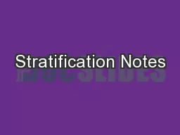 Stratification Notes