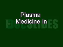 Plasma Medicine in