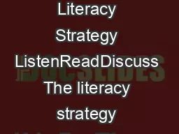 Literacy  Learning Reading in the Content Areas  Literacy Strategy ListenReadDiscuss The