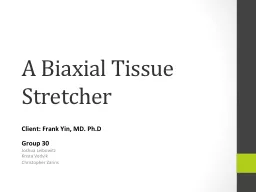 A Biaxial Tissue Stretcher