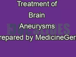 Treatment of Brain Aneurysms Prepared by MedicineGeria