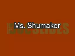 Ms. Shumaker