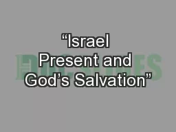 “Israel Present and God’s Salvation”