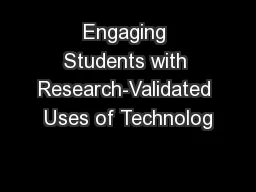 Engaging Students with Research-Validated Uses of Technolog