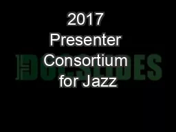 2017 Presenter Consortium for Jazz