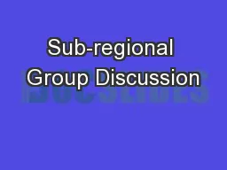 Sub-regional Group Discussion
