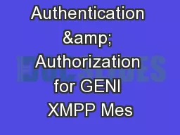 Client Authentication & Authorization for GENI XMPP Mes