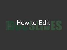 How to Edit