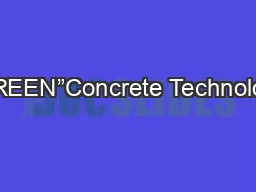 “GREEN”Concrete Technology