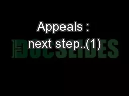 Appeals : next step..(1)