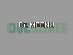 Dr. MEENU