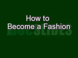 How to Become a Fashion