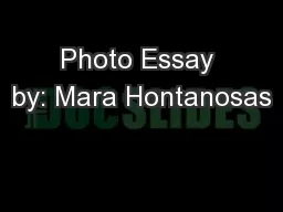 Photo Essay by: Mara Hontanosas
