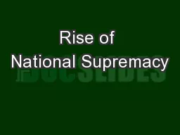 Rise of National Supremacy