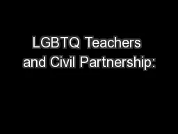 LGBTQ Teachers and Civil Partnership: