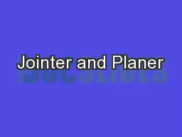 Jointer and Planer