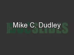 Mike C. Dudley