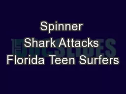 Spinner Shark Attacks Florida Teen Surfers