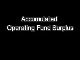 Accumulated Operating Fund Surplus