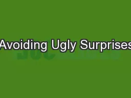 Avoiding Ugly Surprises