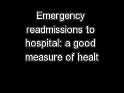 Emergency readmissions to hospital: a good measure of healt