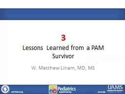 3 Lessons Learned from a PAM Survivor