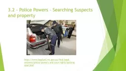 3.2 – Police Powers – Searching Suspects and property