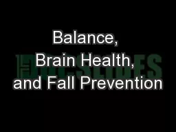 Balance, Brain Health, and Fall Prevention