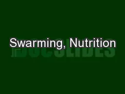 Swarming, Nutrition