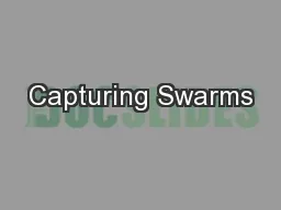 Capturing Swarms