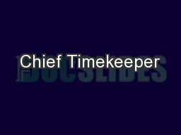 Chief Timekeeper