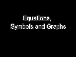 Equations, Symbols and Graphs