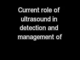 Current role of ultrasound in detection and management of