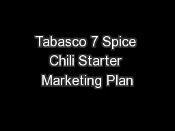 Tabasco 7 Spice Chili Starter Marketing Plan