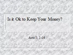 I s it Ok to Keep Your Money?