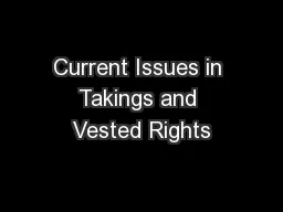 Current Issues in Takings and Vested Rights