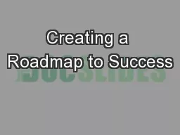 Creating a Roadmap to Success